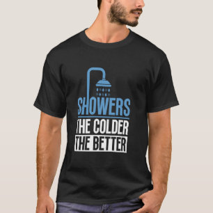 Camiseta Chuveiros - Quanto Mais Frios, Melhor - Chuva Fria