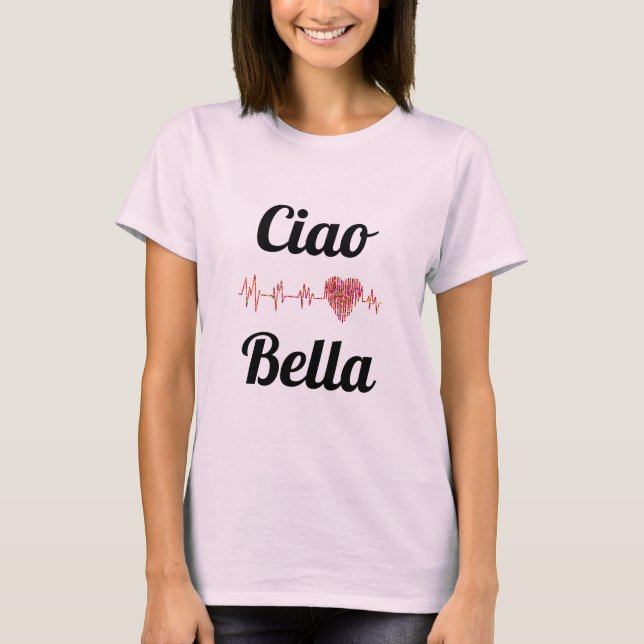 Camiseta Ciao Bella T-Shirt (Frente)