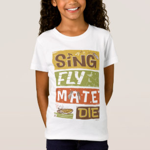 Camiseta Cicada Sing Fly Mate Die