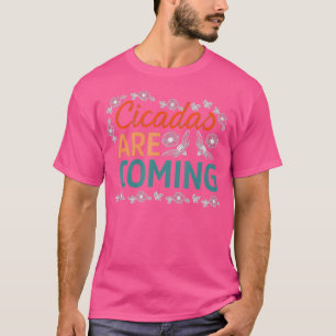 Camiseta Cicadas estão chegando do enxame Brood X 2021, usa