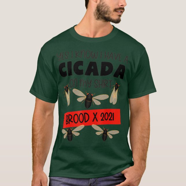 Camiseta Cicadas Sim Eu Sei Que Tenho Uma Cicada Na Minha C (Frente)