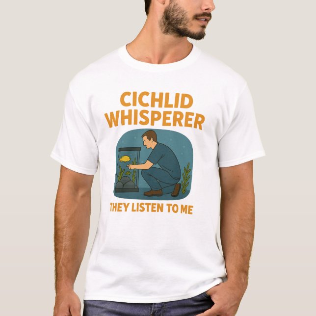 Camiseta Cichlid Whisperer - Eles Me Ouvem (Frente)