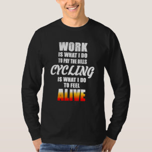Camiseta Ciclismo É O Que Eu Faço Para Me Sentir Vivo