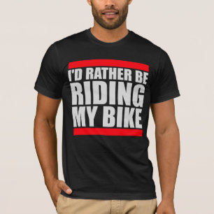Camiseta Ciclismo Eu Preferiria Estar Andando de Bicicleta 