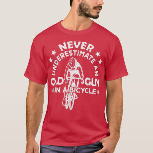 Camiseta Ciclismo Nunca Subestima Uma Cara Antiga Em Uma Bi