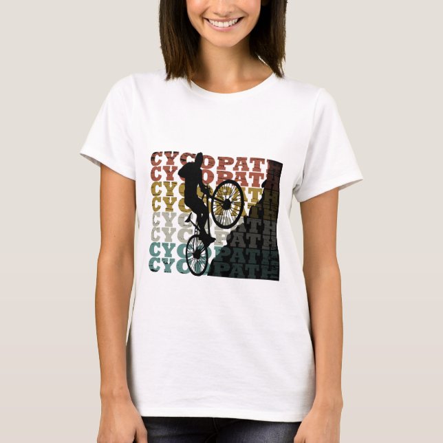 Camiseta Ciclo engraçado do Cycopath (Frente)