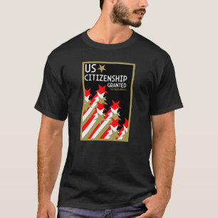 Camiseta Cidadania dos EUA concedida