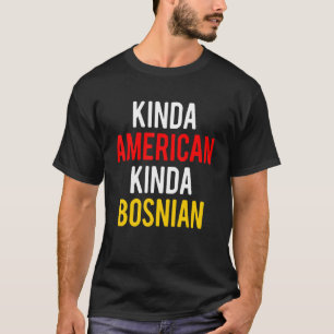 Camiseta Cidadania dupla BósnioQuase Bósnio Americano Cida