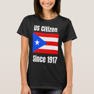 Camiseta Cidadão dos EUA Desde 1917 Porto Rico É Cidadão Do