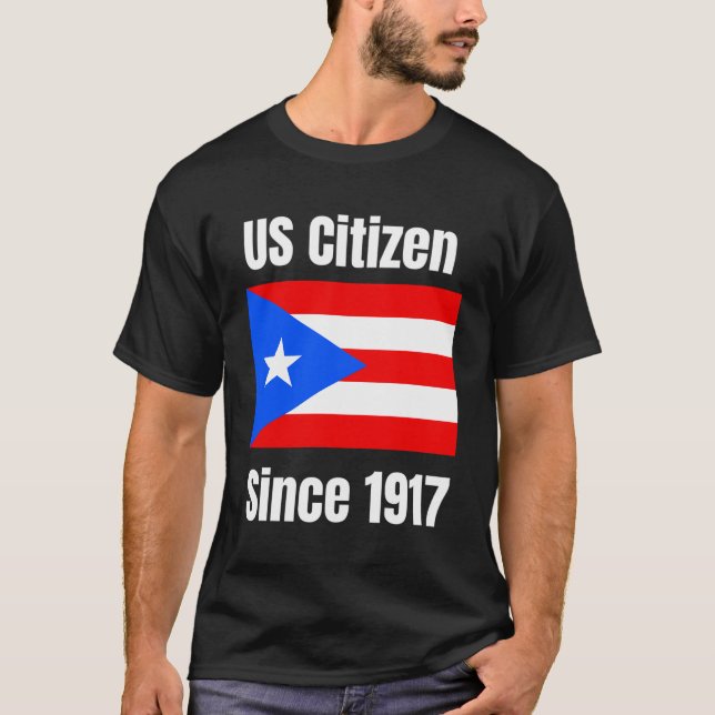 Camiseta Cidadão Dos Eua Desde 1917 Porto Rico É Cidadão Do (Frente)