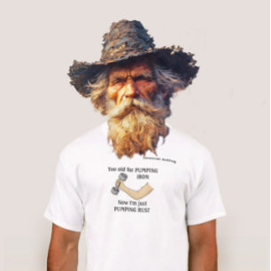 Camiseta Cidadão Idoso Velho Demais para Malhar Ferro