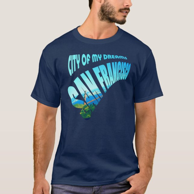 Camiseta Cidade de San Francisco dos sonhos (Frente)
