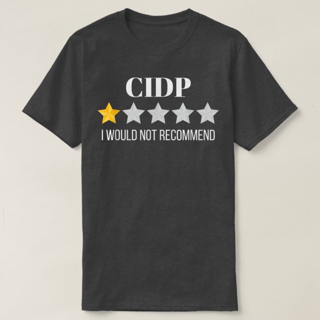 Camiseta CIDP não recomendaria CIDP (Frente do Design)