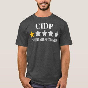 Camiseta CIDP não recomendaria CIDP