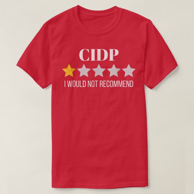 Camiseta CIDP Would Not Recommend CIDP  (Frente do Design)