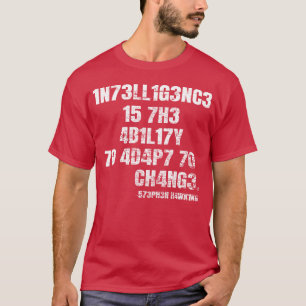 Camiseta Ciência 1N73Ll1G3Nc3 15 7H3 4B1L17Y 70 4D4P7 70 Ch