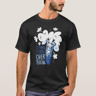 Camiseta Ciência - Acho que está exagerando no Premium