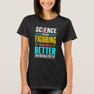 Camiseta Ciência Ciência Ciência É Real Ciência 1