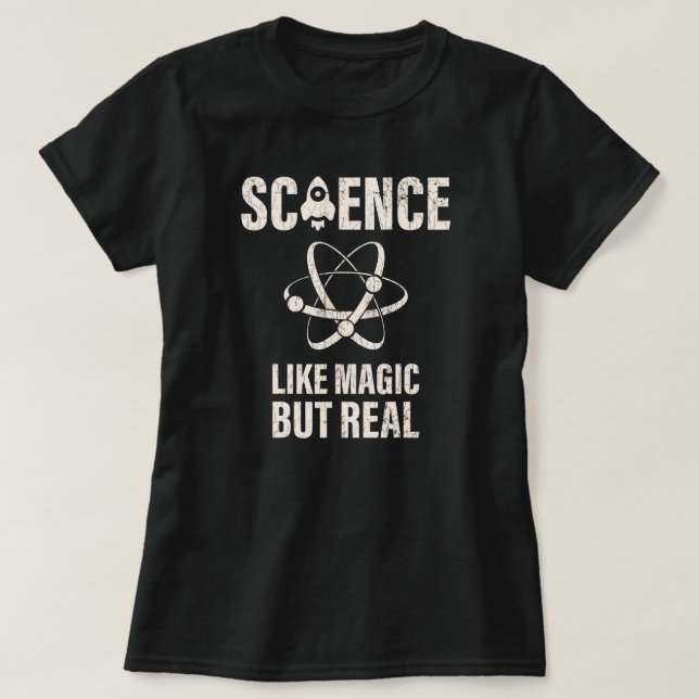 Camiseta Ciência Como Magia, Mas Mulher Real Cientista G (Frente do Design)