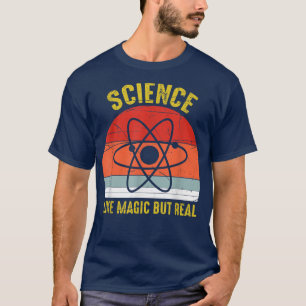 Camiseta Ciência Como Magia, Mas Professora De Ciência Real
