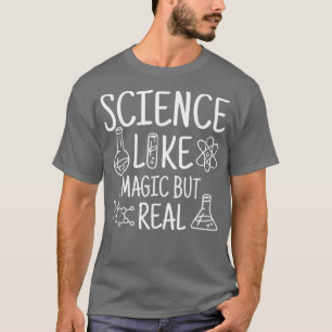 Camiseta Ciência Como Mágica Mas Presentes Verdadeiros Cien