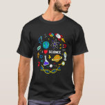 Camiseta Ciência da Ciência I Love Science<br><div class="desc">Ciência Eu Adoro Ciência.</div>