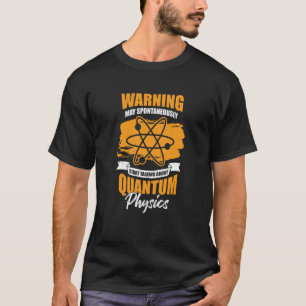 Camiseta Ciência da Física Quântica para Físico Quântico