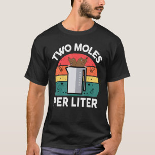 Camiseta Ciência da Química Dois Moles por Litro de Química