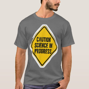 Camiseta Ciência De Precaução Em Curso