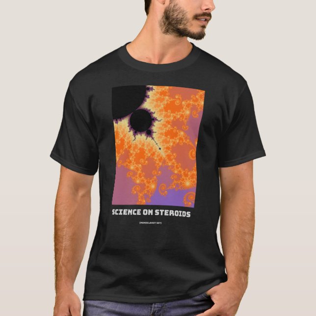 Camiseta Ciência dos esteroides Mandelbrot fractal - ciênci (Frente)