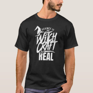 Camiseta Ciência é como Cientista de Bruxaria