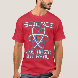 Camiseta Ciência É como Magia, mas Professores Verdadeiros