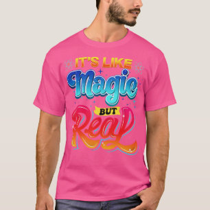 Camiseta Ciência É Como Magia Mas Química De Ciência Real I