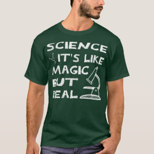 Camiseta Ciência É Como Magia, Mas Real, Química Científica