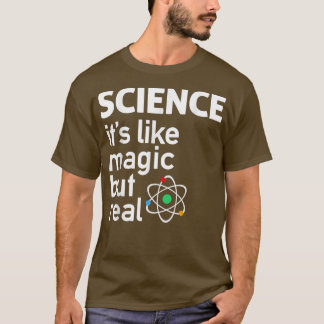 Camiseta Ciência - É como Magia mas RealScience 1804