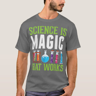 Camiseta Ciência é Magia que funciona Engraçado Pequeno Cie