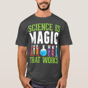 Camiseta Ciência é Magia que funciona Engraçado Pequeno Cie