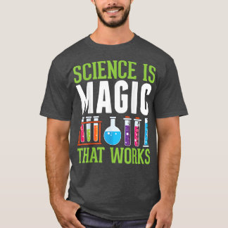 Camiseta Ciência é Magia que funciona Engraçado Pequeno Cie