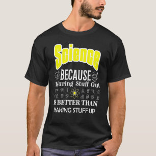 Camiseta Ciência É Melhor Que Ciência Fazer
