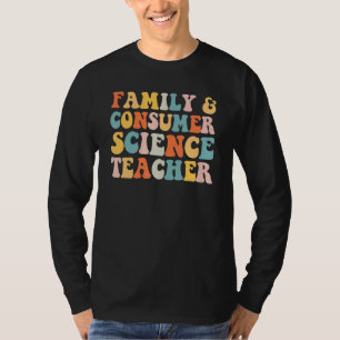 Camiseta Ciência Familiar e do Consumidor Professor de volt