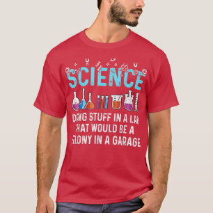 Camiseta Ciência Fazendo Coisas Em Laboratórios Engraçados