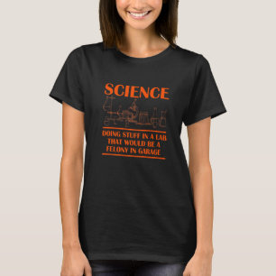 Camiseta Ciência Fazendo Coisas No Laboratório Que Seriam U