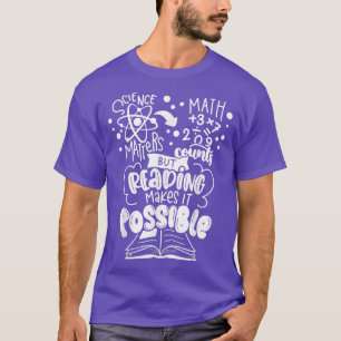 Camiseta Ciência Importa Matemática Mas Ler Faz Com Que Sej
