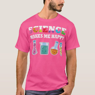 Camiseta Ciência me faz feliz cientista das ciências eq