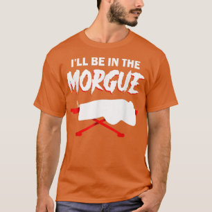 Camiseta Ciência Mortuária - Casa Funeral Mortuária Favorit