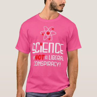 Camiseta Ciência Não É Conspiração Liberal