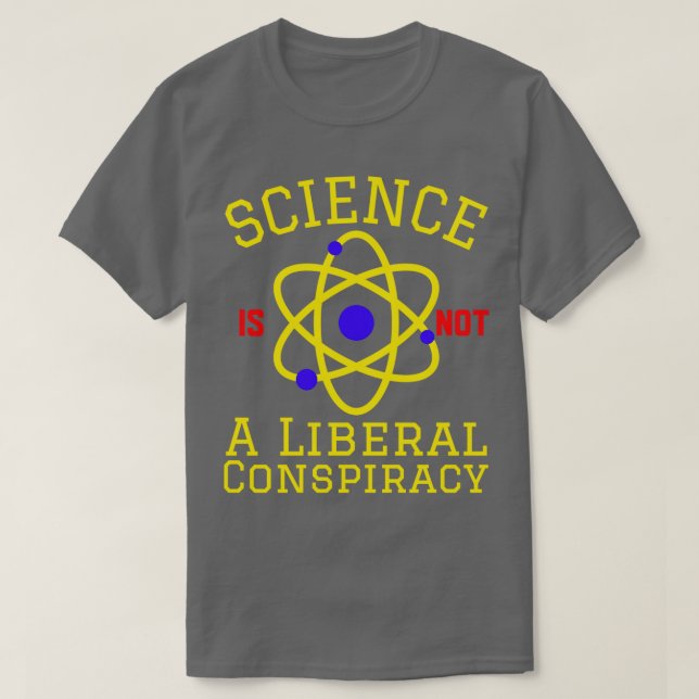 Camiseta Ciência Não É Conspiração Liberal (Frente do Design)