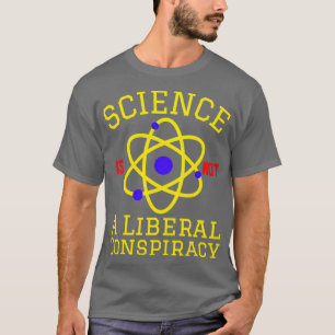 Camiseta Ciência Não É Conspiração Liberal