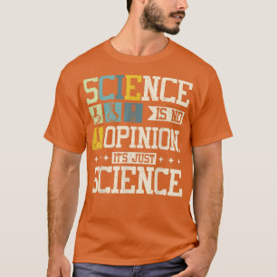 Camiseta Ciência não é opinião, é apenas ciência