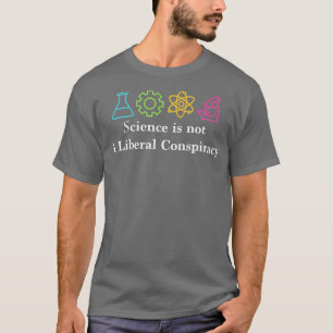 Camiseta Ciência não é política de conspiração libera